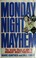 Cover of: Monday night mayhem