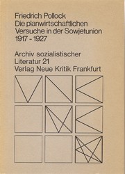 Die planwirtschaftlichen Versuche in der Sowjetunion by Friedrich Pollock