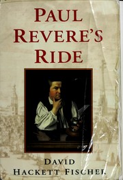 Cover of: Paul Revere's Ride by David Hackett Fischer, David Hackett Fischer