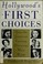 Cover of: Hollywood's first choices
