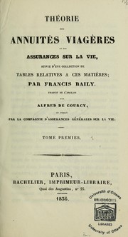 Cover of: Théorie des annuités viagères et des assurances sur la vie: suivie d'une collection de tables relatives à ces matières