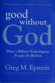 Good without God by Greg M. Epstein