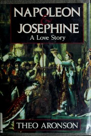 Napoleon and Josephine by Theo Aronson