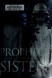 Cover of: Prophecy of the Sisters (Prophecy of the Sisters Trilogy, Book 1) by Michelle Zink