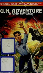 Cover of: U.N. ADVENTURE by R. A. Montgomery, Ramsey Montgomery