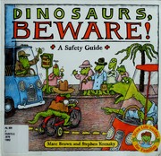 Dinosaurs, Beware! A Safety Guide by Marc Brown