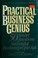 Cover of: Practical business genius