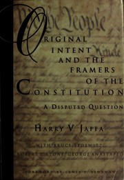 Cover of: Original intent and the framers of the Constitution: a disputed question