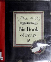 Cover of: Little Mouse's Big Book of Fears