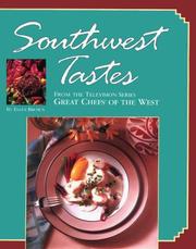 Cover of: Southwest Tastes: From the Television Series Great Chefs of the West