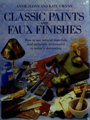 Cover of: Classic paints and faux finishes