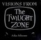 Cover of: Visions from the Twilight Zone
