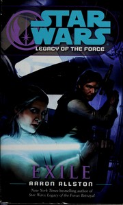Star Wars - Legacy of the Force - Exile by Aaron Allston