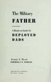Cover of: The military father: a hands-on guide for deployed dads