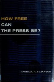 Cover of: How free can the press be?