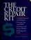 Cover of: The credit repair kit
