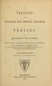 Cover of: A treatise on the diseases and special hygiène of females.