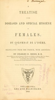 Cover of: A treatise on the diseases and special hygiene of females.