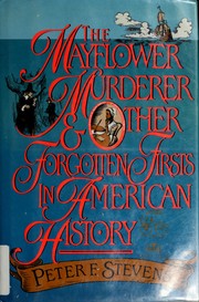 Cover of: The Mayflower murderer and other forgotten firsts in American history