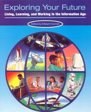 Cover of: Exploring your future: living, learning, and working in the information age
