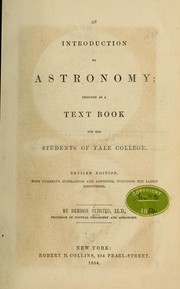 Cover of: An introduction to astronomy: designed as a text book for the students of Yale college.