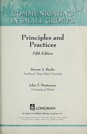 Communicating in small groups by Steven A. Beebe, John T. Masterson