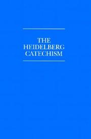 Cover of: The Heidelberg Catechism.