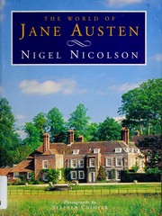 Cover of: The World of Jane Austen by Nicolson, Nigel., Nigel Nicolson