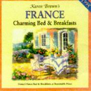 Karen Brown's France : charming bed & breakfasts