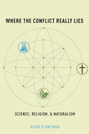 Cover of: Where the Conflict Really Lies: Science, Religion, and Naturalism