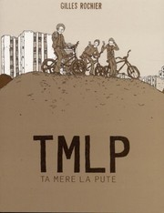 Cover of: TMLP: Ta mère la pute