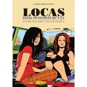 Cover of: Love and rockets: Locas, elles ne pensent qu'à ça