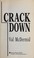 Cover of: Crack down.