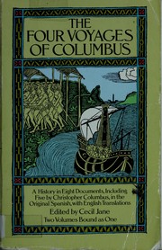 Cover of: The four voyages of Columbus: a history in eight documents, including five by Christopher Columbus, in the original Spanish, with English translations