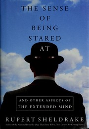 Cover of: The sense of being stared at by Rupert Sheldrake