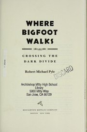Cover of: Where Bigfoot walks: crossing the dark divide