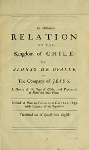 Cover of: An historical relation of the kingdom of Chile