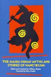 Cover of: The Maidu Indian Myths and Stories of Hanc'Ibyjim