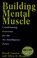 Cover of: Building mental muscle