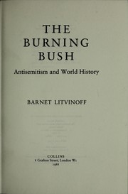 Cover of: The burningbush: anti-semitism and world history