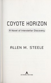 Cover of: Coyote horizon: a novel of interstellar discovery