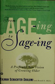 Cover of: From age-ing to sage-ing: a profound new vision of growing older