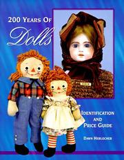 Cover of: 200 years of dolls: identification and price guide