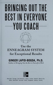 Cover of: Bringing out the best in everyone you coach: use the enneagram system for exceptional results