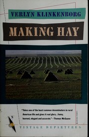 Cover of: Making hay by Verlyn Klinkenborg