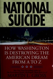Cover of: National suicide: how Washington is destroying America from A to Z