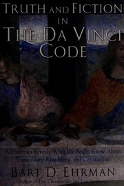 Cover of: Truth and fiction in the Da Vinci code by Bart D. Ehrman