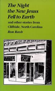 Cover of: The night the new Jesus fell to earth and other stories from Cliffside, North Carolina