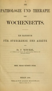 Cover of: Die Pathologie und Therapie des Wochenbetts: Ein Handbuch für Studirende und Aerzte