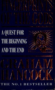 Cover of: Fingerprints of the gods: a quest for the beginning and the end